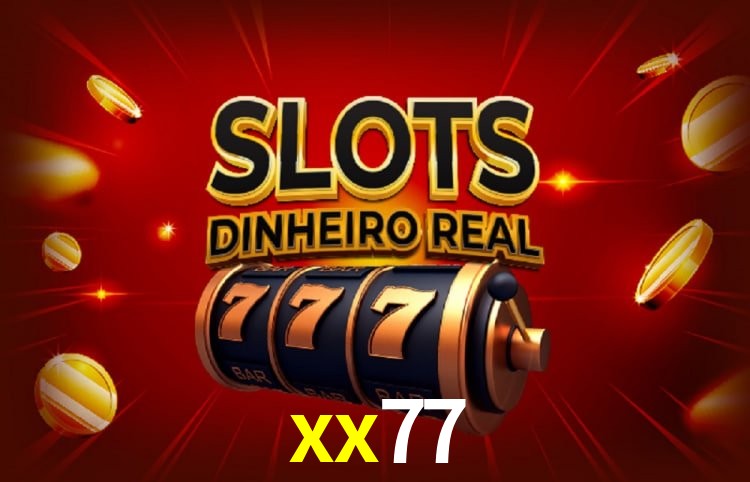Sinta a adrenalina dos jogos de cassino com xx77